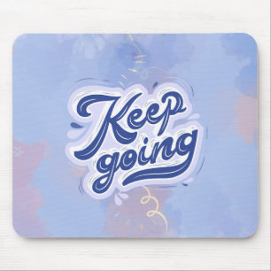 Weiter machen mousepad