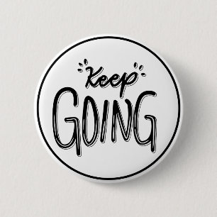 Weiter Machen Schwarz-Weiß Motivierend Button