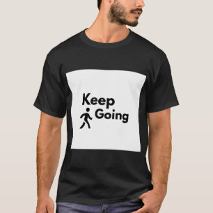 Weiter Macht Kraftdreikampf-Gym-Motivation T-Shirt