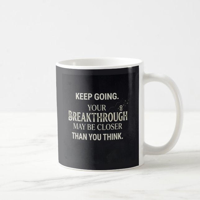 Weiter so kaffeetasse (Rechts)