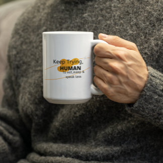 Weiter Versuchen Mensch - Glaube Kaffeetasse