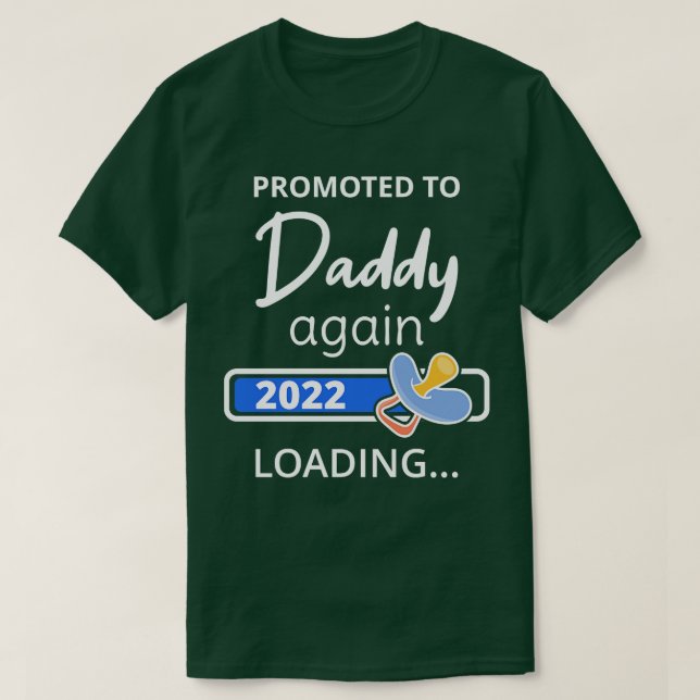 Weiterer Besuch von Daddy 2022 - Ladung I T-Shirt (Design vorne)