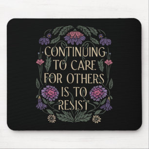 Weiterhin Für Andere Zu Sorgen Heißt Blumig Zu Wid Mousepad