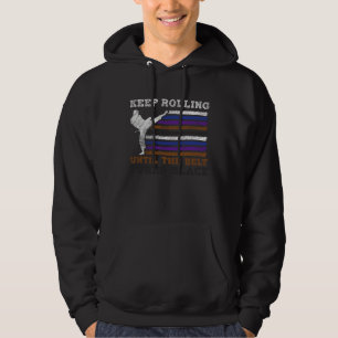 Weiterrollen bis zum schwarzen Gürtel Jiu Jitsu Hoodie