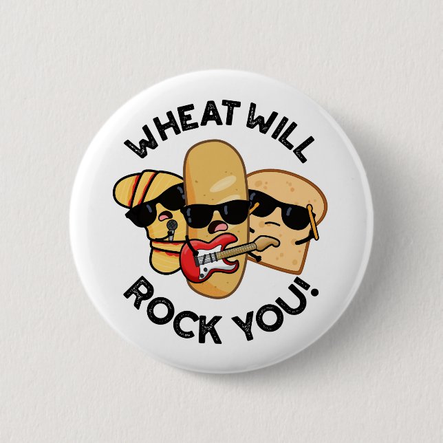Weizen wird euch rocken Lustige Lebensmittel-Worts Button (Vorderseite)