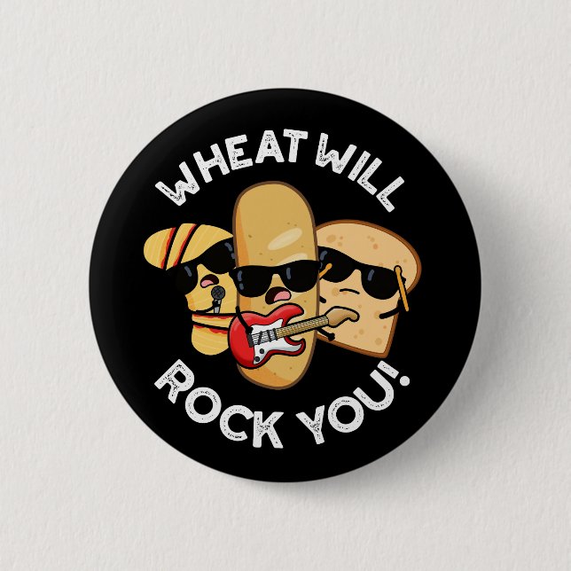 Weizen wird euch rocken Lustige Lebensmittel-Worts Button (Vorderseite)