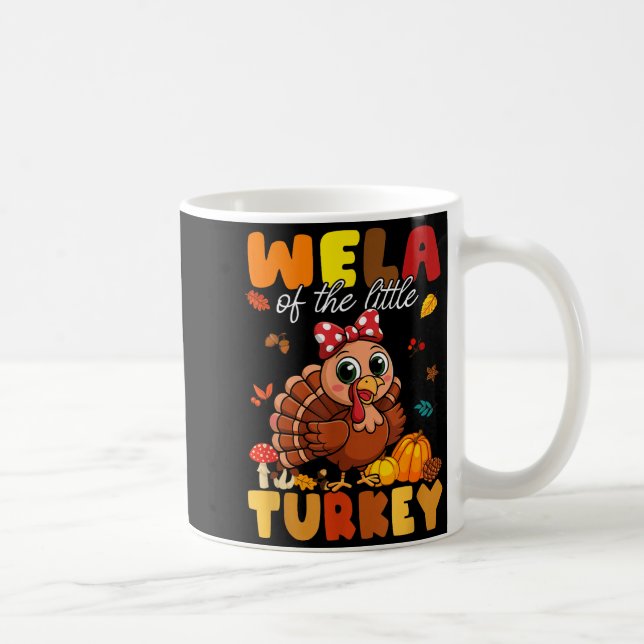 Wela Of The Little Turkey Thanksgiving Baby Shower Kaffeetasse (Rechts)