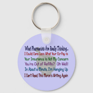 Welche Apotheker WIRKLICH DENKEN Schlüsselanhänger