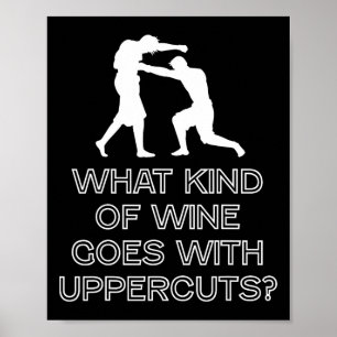 Welche Art Wein passt zu Uppercuts Boxer Poster