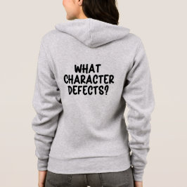 Welche Charakterfehler? - Funny Sobriety Geschenk Hoodie