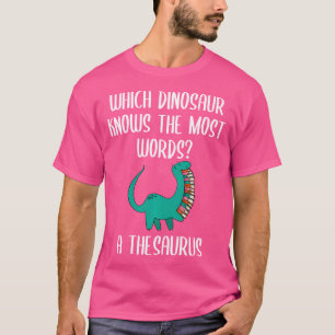 Welche Dinosaurier die meisten Worte kennt ein The T-Shirt