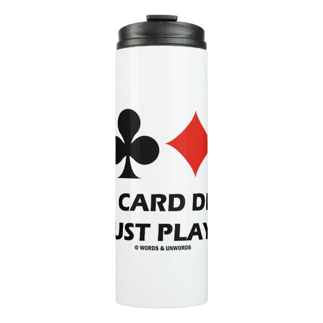 Welche Karte hast du gerade gespielt? Spaß mit vie Thermosbecher (Vorderseite)
