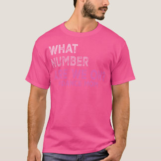 Welche Nummer Haben Wir Auf Tanzmutter-Liebhaber M T-Shirt