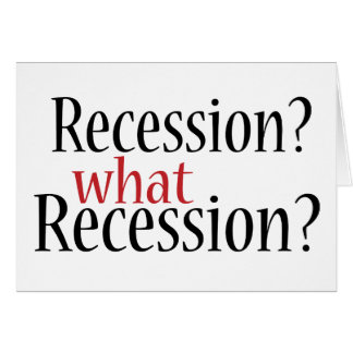 Welche Rezession?