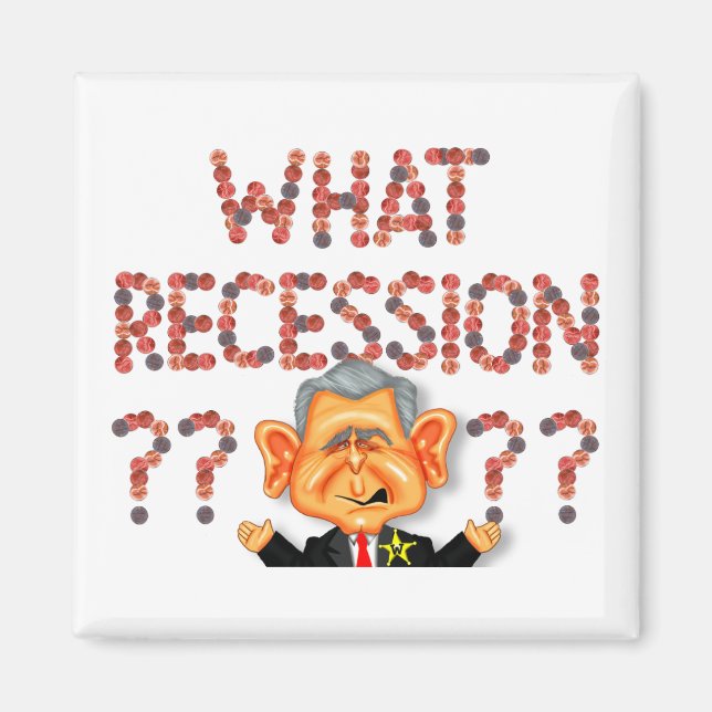 WELCHE REZESSION?? Magnet (Vorne)