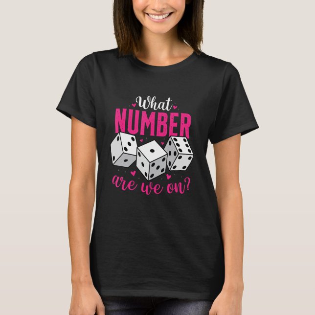 Welche Zahl haben wir auf Bunco Game Night Babe Di T-Shirt (Vorderseite)