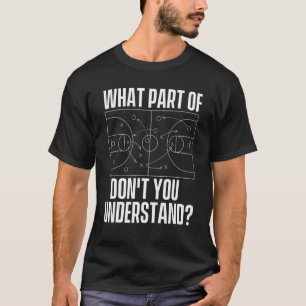 Welchen Teil verstehst du nicht   Basketballtraine T-Shirt