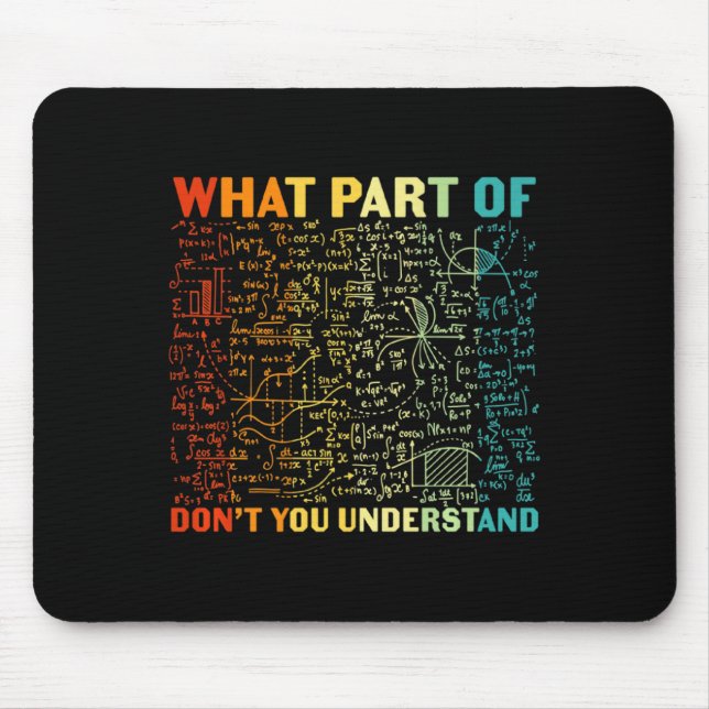 Welchen Teil von dir verstehst du nicht Mathematik Mousepad (Vorne)