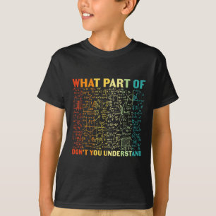 Welchen Teil von dir versteht Mathematik nicht Mat T-Shirt