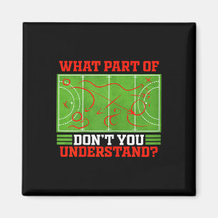 Welchen Teil von Don't You Understand Funny Field Magnet