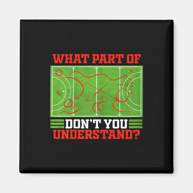 Welchen Teil von Don't You Understand Funny Field  Magnet (Vorne)