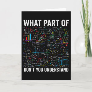 Welchen Teil von Don't You Understand Funny Math C Karte