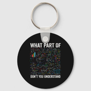 Welchen Teil von Don't You Understand Funny Math C Schlüsselanhänger