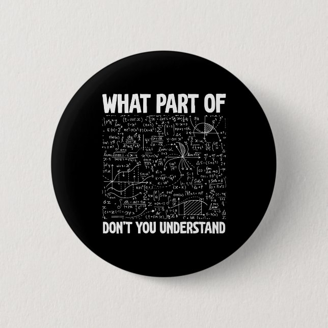 Welchen Teil von Don't You Understand Funny Math M Button (Vorderseite)