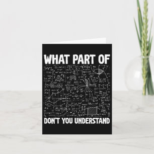 Welchen Teil von Don't You Understand Funny Math M Karte