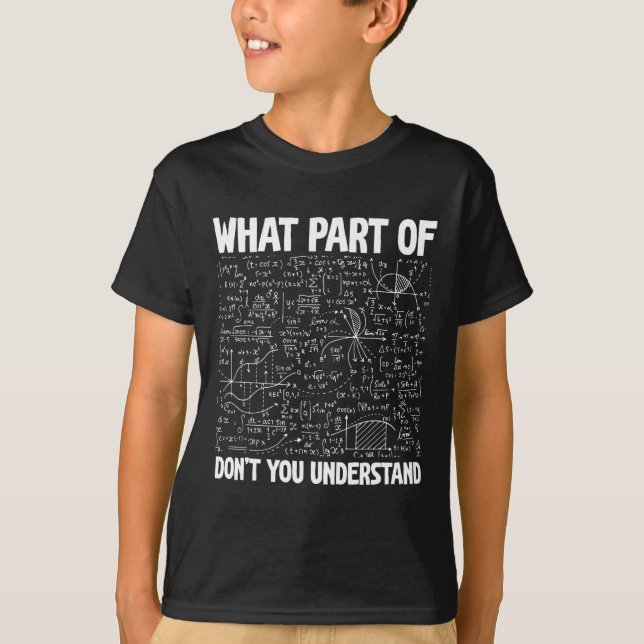 Welchen Teil von Don't You Understand Funny Math M T-Shirt (Vorderseite)