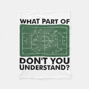 Welchen Teil von Don't You Understand Funny Soccer Fleecedecke