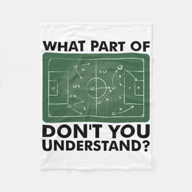 Welchen Teil von Don't You Understand Funny Soccer Fleecedecke (Vorderseite)