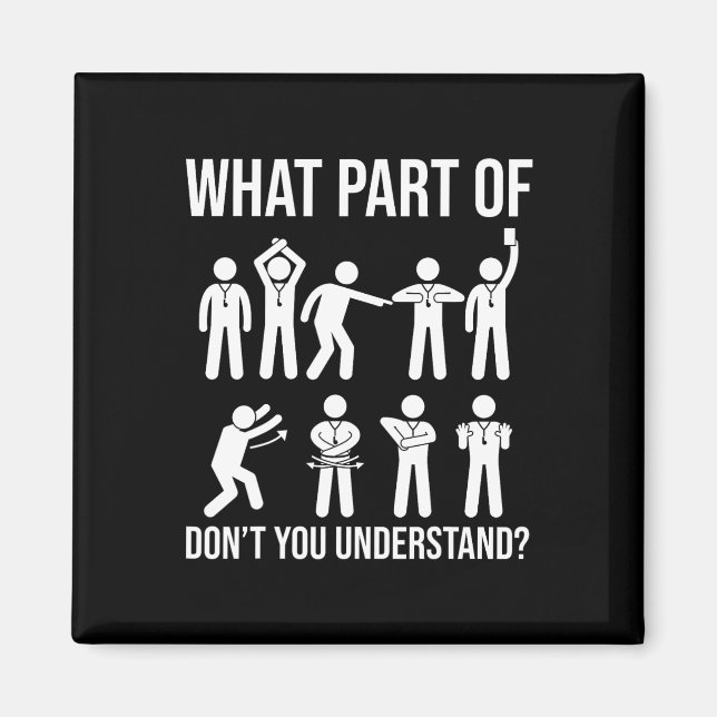 Welchen Teil von Dont You Understand Fußball Schie Magnet (Vorne)