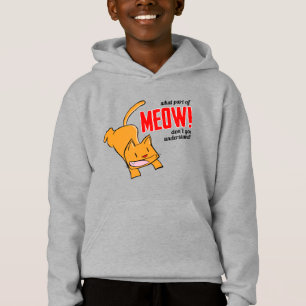 Welchen Teil von Miau verstehst du nicht? Hoodie
