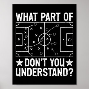 Welchen Teil von Verstehst du nicht Football Coach Poster