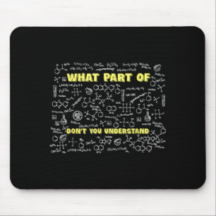 Welchen Teil von Verstehst du nicht Lustige Chemie Mousepad