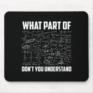 Welchen Teil von verstehst du nicht _ Lustiger Mat Mousepad