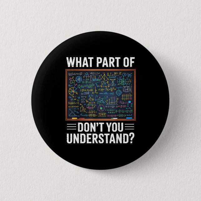 Welchen Teil von verstehst du nicht Mathe Humor  Button (Vorderseite)