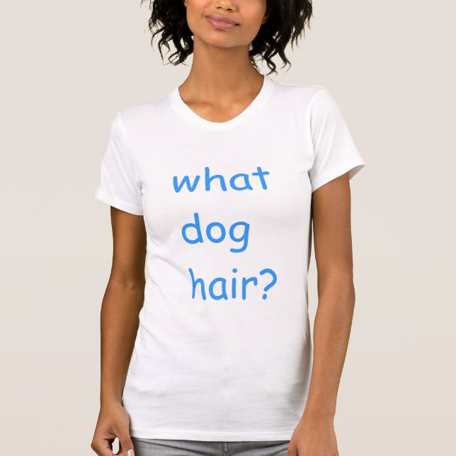 Welches Hundehaar? T-Shirt (Vorderseite)