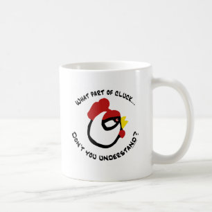 Welches Teil des Gluckerns… Kaffeetasse