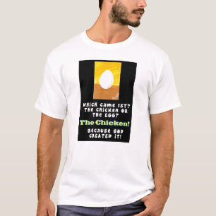 Welches zuerst das Huhn oder der Ei-T - Shirt kam