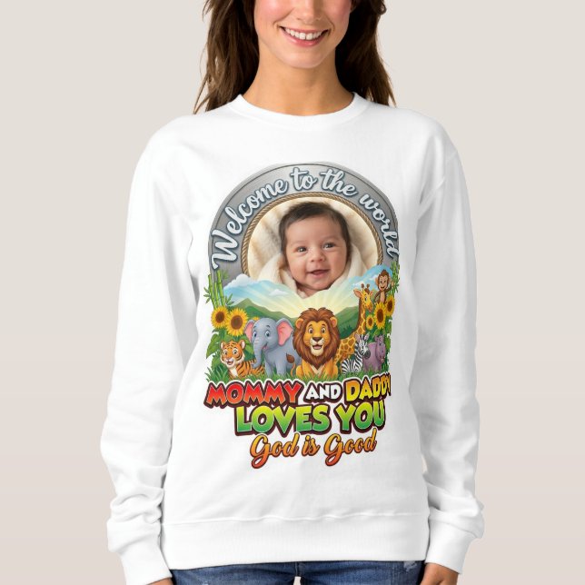 Welcom to the World Sweatshirt (Vorderseite)
