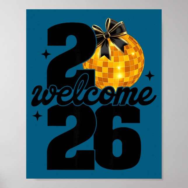 Welcome 2026 Happy New Year Disco Ball And Coquett Poster (Vorne)