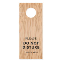 Welcome and Do Not Disturb Wood Pattern