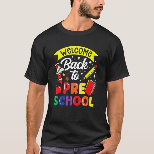 Welcome Back To Preschool Teacher Back To School P T-Shirt (Vorderseite)