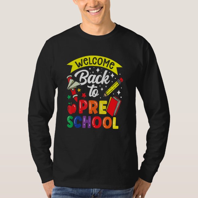 Welcome Back To Preschool Teacher Back To School P T-Shirt (Vorderseite)