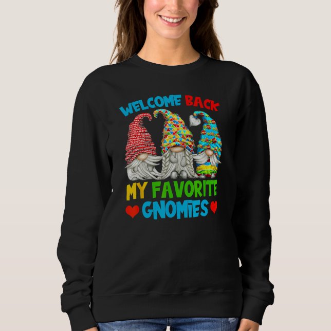 Welcome Back To School  Gnomes For Teacher Sweatshirt (Vorderseite)