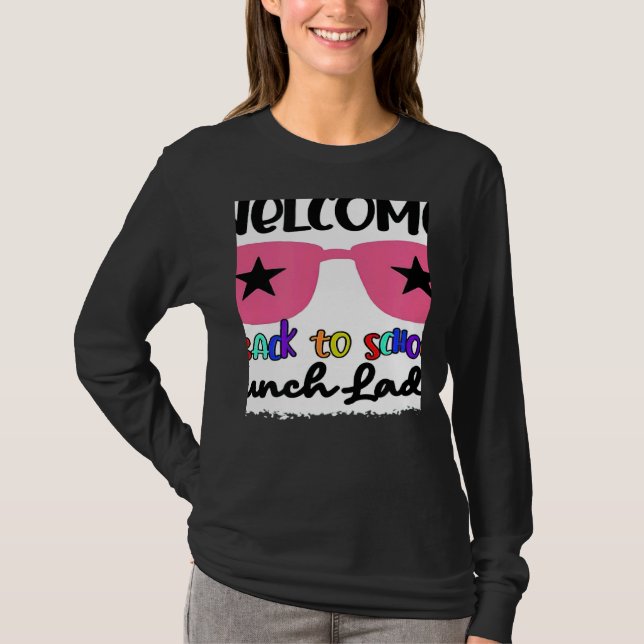 Welcome Back To School Lunch Lady 1st Day Teacher  T-Shirt (Vorderseite)