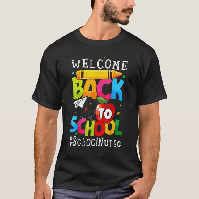 Welcome Back To School Nurse First Day Of School T-Shirt (Vorderseite)