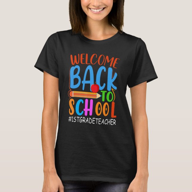 Welcome Back To School  Pencil Apple  1st Grade Te T-Shirt (Vorderseite)